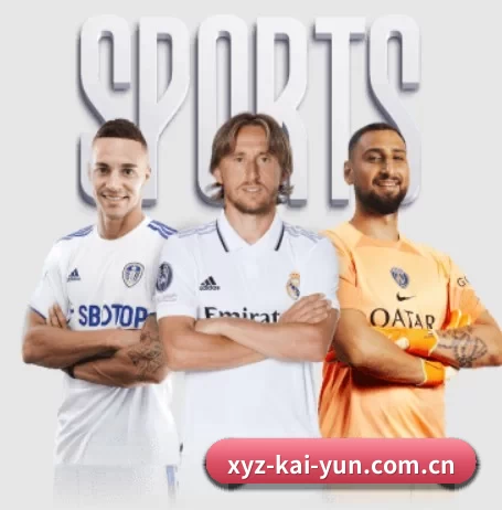 xyz-kai-yun.com.cn五大内容板块,覆盖赛事直播与实时比分 - 多运动项目内容板块